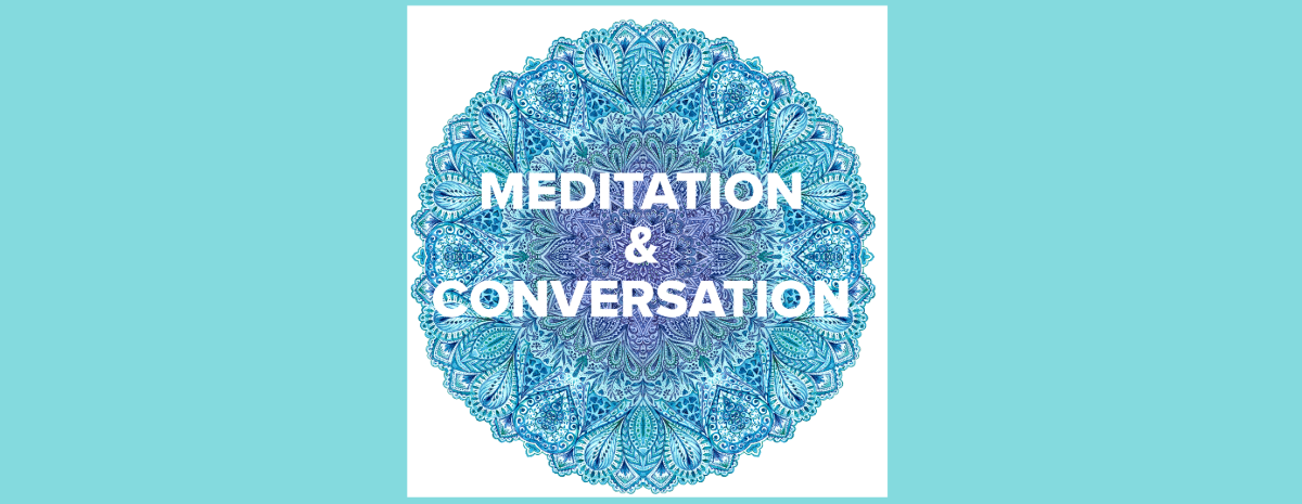 Meditation & Conversation December 2025
